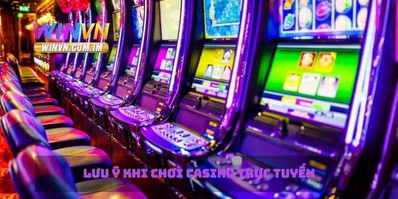 Casino Trực Tuyến Tìm Hiểu Về Các Game Trực Tuyến 3 Lưu ý khi chơi casino trực tuyến