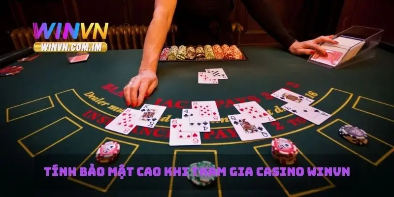 Tính bảo mật cao khi tham gia casino Winvn