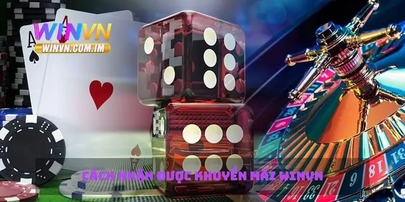 Khuyến Mãi Winvn Hấp Dẫn Với Những Ưu Đãi Đặc Biệt 2 Cách nhận được khuyến mãi Winvn